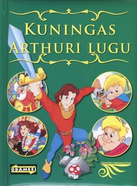 Kuningas Arthuri lugu