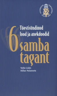 Tõestisündinud lood ja anekdoodid 6 samba tagant