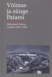 Võimas ja sünge Patarei