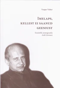 Imelaps, kellest ei saanud geeniust