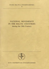 National Movements in the Baltic Countries during the 19th Century