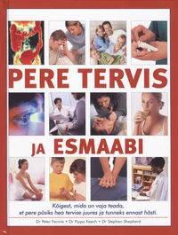 Pere tervis ja esmaabi