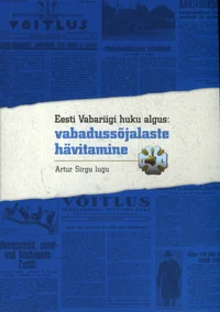 Eesti Vabariigi huku algus: vabadussõjalaste hävitamine
