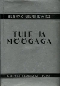Tule ja mõõgaga I-II