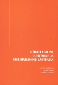 Strateegiline juhtimine ja sisehindamine lasteaias