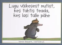 Lugu väikesest mutist, kes tahtis teada, kes lasi talle pähe