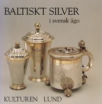 Baltiskt silver i svensk ägo