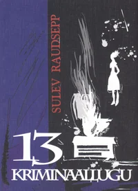 13 kriminaallugu