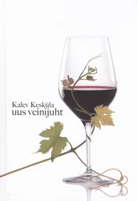 Kalev Kesküla uus veinijuht