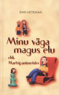 Minu väga magus elu ehk Martsipanimeister