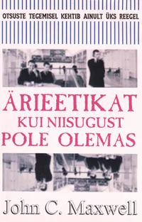 Ärieetikat kui niisugust pole olemas