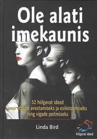 Ole alati imekaunis