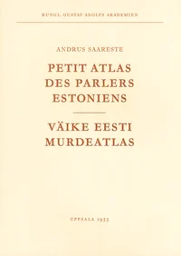 Petit atlas des parlers estoniens. Väike eesti murdeatlas