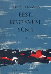 Eesti iseseisvuse sünd
