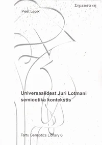 Universaalidest Juri Lotmani semiootika kontekstis