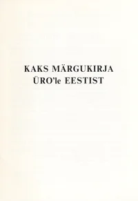 Kaks märgukirja ÜRO'le Eestist