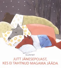 Jutt jänesepojast, kes ei tahtnud magama jääda