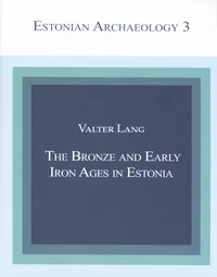 The Bronze And Early Iron Ages in Estonia