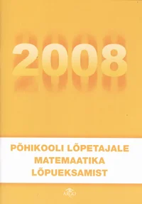 Põhikooli lõpetajale matemaatika lõpueksamist 2008