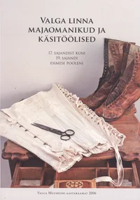 Valga linna majaomanikud ja käsitöölised