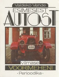 Esimesest autost viimase voorimeheni