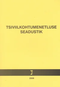 Tsiviilkohtumenetluse seadustik 2008