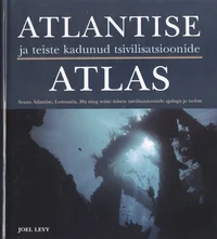 Atlantise ja teiste kadunud tsivilisatsioonide atlas