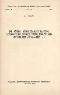 EKP võitlus väikekodanlike parteide reformistliku olemuse vastu, töölisklassi ühtsuse eest