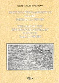 Eesti kvaternaarisetete kaart. The Map of the Estonian Queternary deposits. Карта четвертичных отложений Эстонии