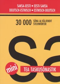 Saksa-eesti/eesti-saksa taskusõnastik. Deutsch-Estnisch/Estnisch-Deutsch Taschenwörterbuch