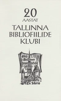 20 aastat Tallinna Bibliofiilide Klubi