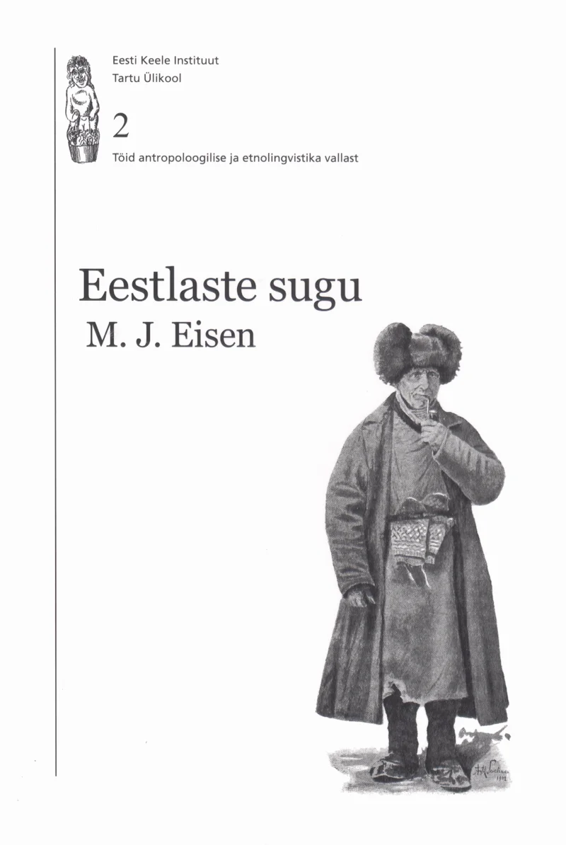 Eestlaste sugu - Matthias Johann Eisen (Eesti Keele Sihtasutus, 2008). Minimalistlik valge kaanekujundus, millel on mustvalge gravüürstiilis joonis seisva mehefiguuriga kasukas ja karusnahahat peas.