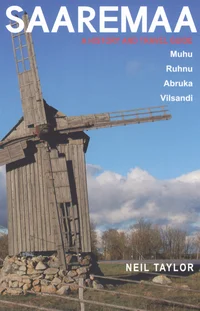 Saaremaa. A History and Travel Guide