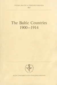 The Baltic Countries 1900-1914