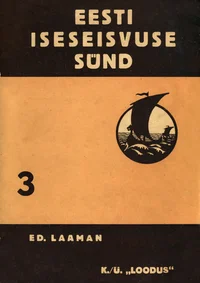 Eesti iseseisvuse sünd