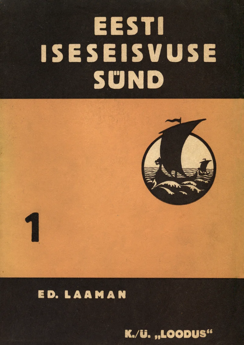 Eesti iseseisvuse sünd - Eduard Laaman (Loodus, 1936). Minimalistlik graafiline kaanekujundus beežil taustal, millel on ringikujuline must embleem purjelaevaga lainetel. Kujundus on lihtne ja range, iseloomulik 1930. aastate trükikunstile.