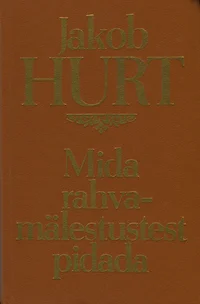 Mida rahvamälestustest pidada