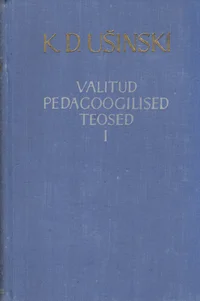Valitud pedagoogilised teosed I-II