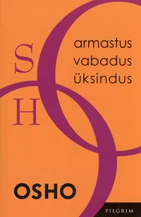 Armastus, vabadus, üksindus