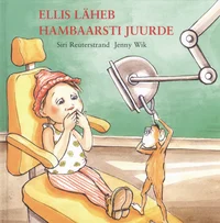 Ellis läheb hambaarsti juurde