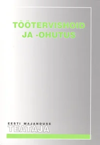 Töötervishoid ja -ohutus