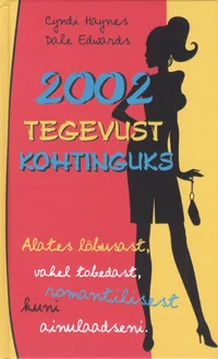 2002 tegevust kohtinguks