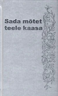 Sada mõtet teele kaasa