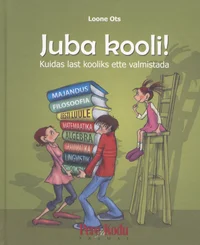 Juba kooli!