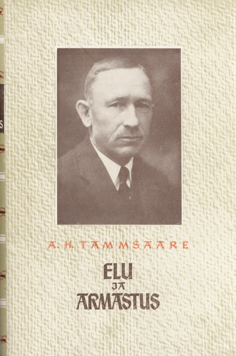 Elu ja armastus - Anton Hansen Tammsaare (Eesti Raamat, 1966). Kreemikasbeežil kaanel on mehe mustvalgefoto, kus näidatakse keskealist meest ülikonnas. Kujundus on lihtne ja tagasihoidlik, tekstid on paigutatud foto alla.