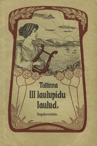 Tallinna III laulupidu laulud