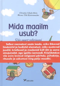 Mida maailm usub?