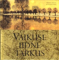 Vaikuse iidne tarkus