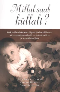 Millal saab küllalt?