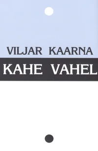 Kahe vahel